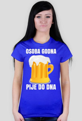 OSOBA GODNA - koszulka damska