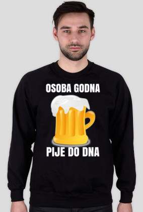 OSOBA GODNA - bluza męska