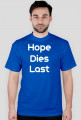 Hope Dies Last