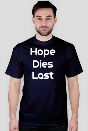 Hope Dies Last