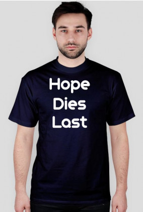 Hope Dies Last