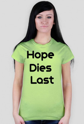 Hope Dies Last