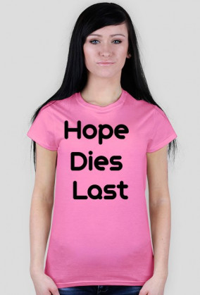 Hope Dies Last
