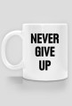 Kubek Never Give Up