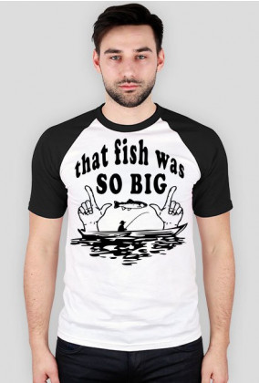 T-Shirt koszulka z nadrukiem That fish was SO BIG