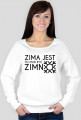 Bluza "Zima jest, to musi być zimno"