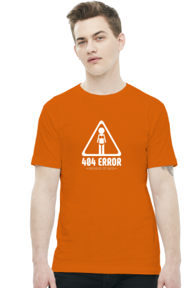 Koszulka - 404 error, girlfriend not found  - koszulki informatyczne, koszulki dla programisty i informatyka - dziwneumniedziala.cupsell.pl