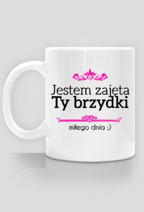 Kubek Jestem Zajęta