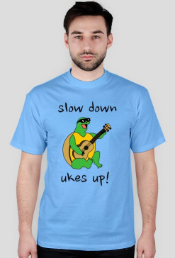 Slow down, ukes up!