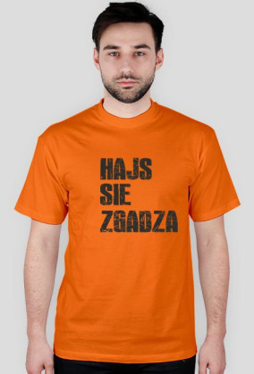 HAJS SIĘ ZGADZA-Różne kolory,męska