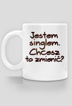 Kubek Jestem Singlem Chcesz To Zmienić