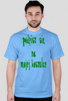 Koszulka - Podpisz się