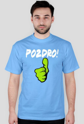 Tshirt Pozdro