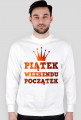 Piątek Weekendu Początek - Bluza Męska