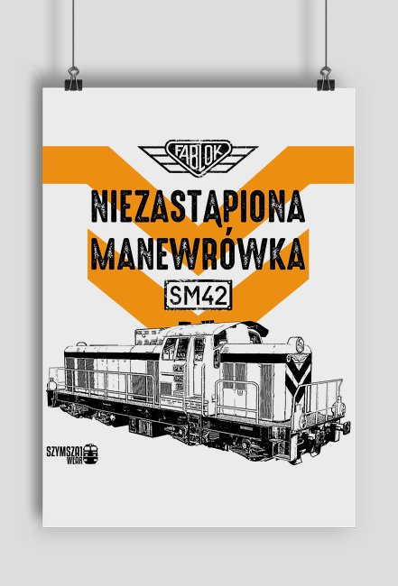 Plakat - Niezastąpiona manewrówka (SM42)