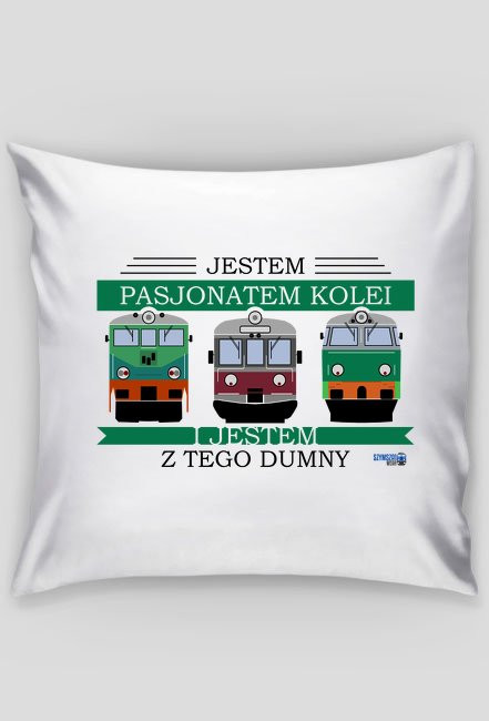 Poszewka na poduszkę - Jestem pasjonatem kolei i jestem z tego dumny