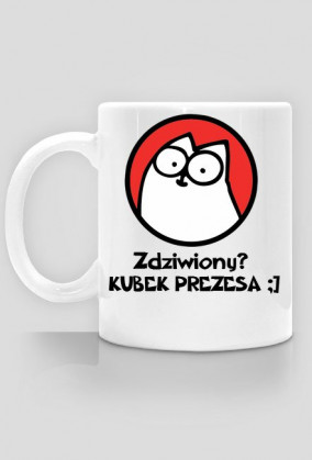 Kubek Zdziwiony? Kubek Prezesa