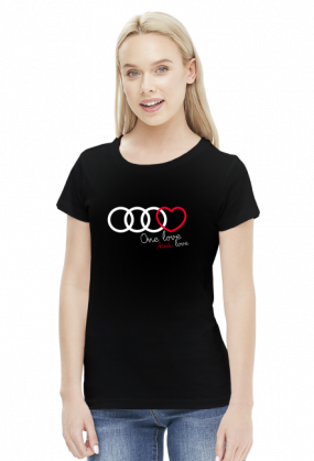'One love Audi love' koszulka damska