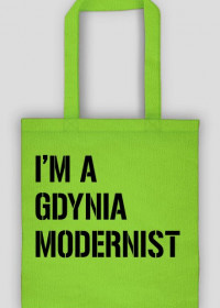 Torba " I'M A GDYNIA MDERNIST"