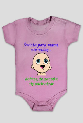 Świata poza mamą nie widzę...