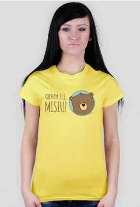 Kocham Cię, Misiu - koszulka