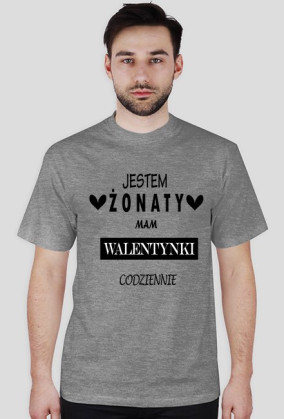 Jestem żonaty mam walentynki codziennie