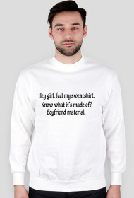 Hey Girl White Sweatshirt