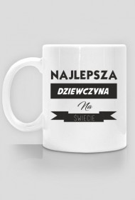 Kubek - Najlepsza Dziewczyna Na Świecie