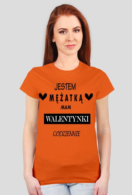Jestem mężatką mam walentynki codziennie