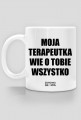 MOJA TERAPEUTKA - kubek