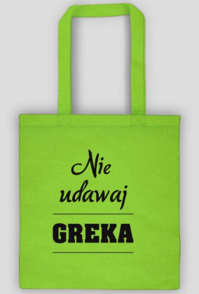 Torba - Nie udawaj Greka