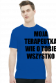 MOJA TERAPEUTKA - koszulka męska