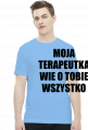 MOJA TERAPEUTKA - koszulka męska