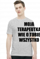 MOJA TERAPEUTKA - koszulka męska