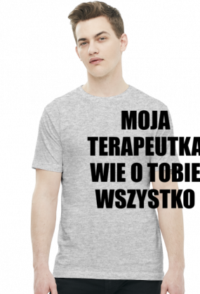 MOJA TERAPEUTKA - koszulka męska