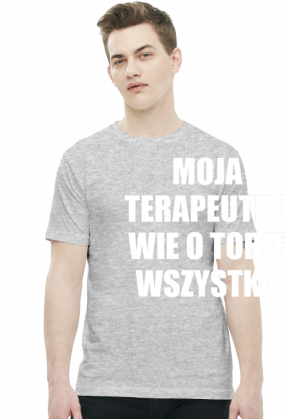 MOJA TERAPEUTKA - koszulka męska