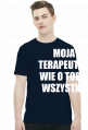 MOJA TERAPEUTKA - koszulka męska