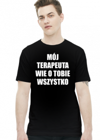 MÓJ TERAPEUTA - koszulka męska