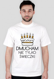 Koszulka z nadrukiem (Dmucham nie tylko..)