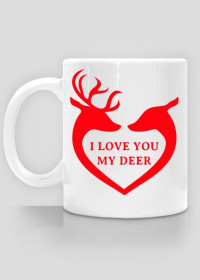 Kubek I love you my deer