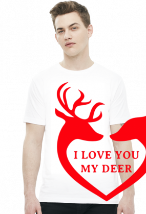 I love you my deer koszulka