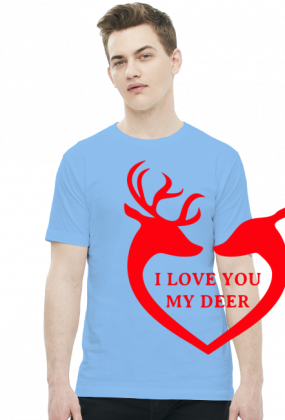 I love you my deer koszulka