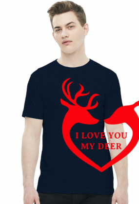 I love you my deer koszulka
