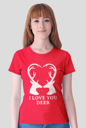 I love you deerly koszulka damska