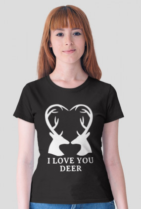 I love you deerly koszulka damska