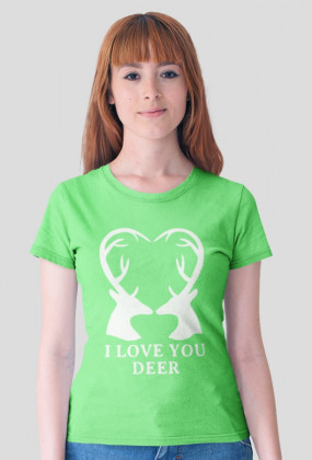I love you deerly koszulka damska