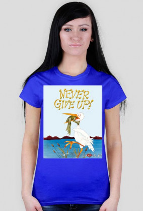 Never Give UP! damska