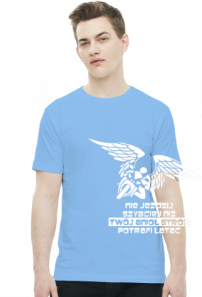 NIE JEŹDZIJ SZYBCIEJ NIŻ TWÓJ ANIOŁ STRÓŻ POTRAFI LATAĆ - męska koszulka motocyklowa