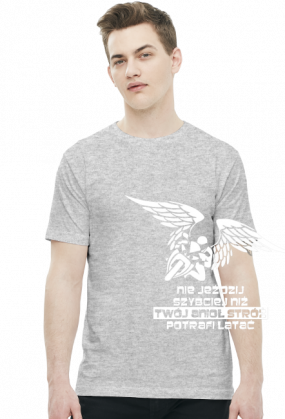 NIE JEŹDZIJ SZYBCIEJ NIŻ TWÓJ ANIOŁ STRÓŻ POTRAFI LATAĆ - męska koszulka motocyklowa