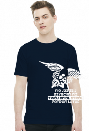 NIE JEŹDZIJ SZYBCIEJ NIŻ TWÓJ ANIOŁ STRÓŻ POTRAFI LATAĆ - męska koszulka motocyklowa